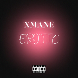 Erotic (Explicit)