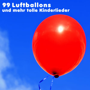 99 Luftballons und mehr tolle Kinderlieder