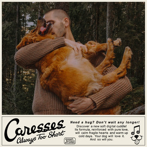 caresses(always too short) (always too short)