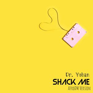 Shack Me (AfroDM Version)