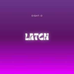Latch (8D Audio)