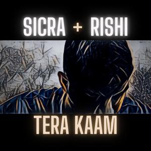 Tera Kaam(feat. Rishi)