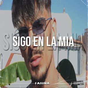 Sigo en la mia (Explicit)