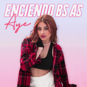 Enciendo Buenos Aires (Explicit)