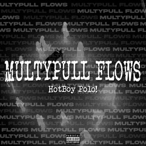 Multypull Flows (Explicit)