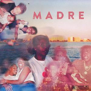 Madre (Explicit)