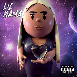 lil mama (Explicit)
