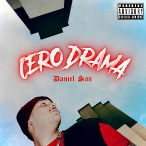 Cero Drama (Explicit)