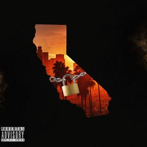 California Lockdown (Explicit)