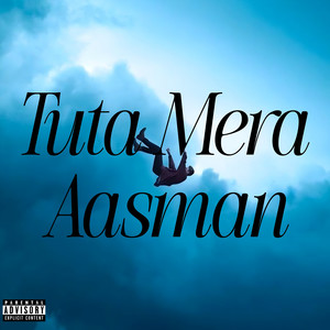 Tuta Mera Aasman (Explicit)