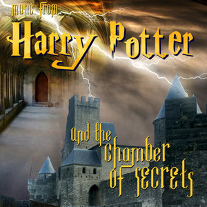 Music From Harry Potter & The Chamber of Secrets