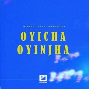 Oyicha Oyinjha(feat. Dabzee & Joker) (Explicit)