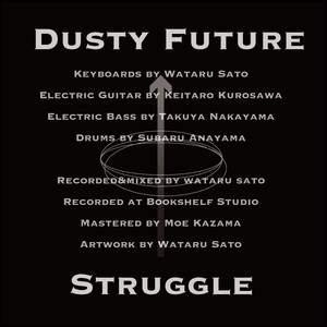 Dusty Future / Struggle