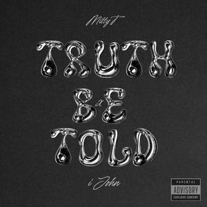 Truth Be Told (Explicit)