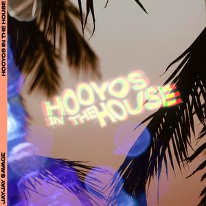 Hooyos In The House (Explicit)