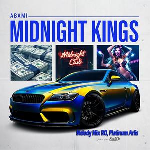 MIDNIGHT KINGS (ABAMI) (feat. Melody Mix RD)