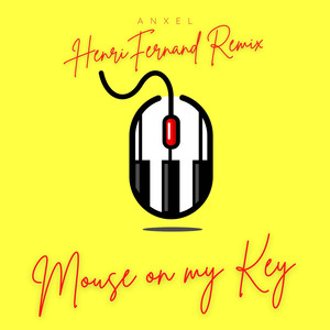 Mouse on My Key (Remix)