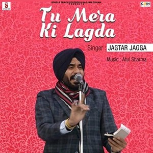 Tu Mera Ki Lagda