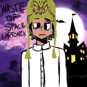 Waste Of Space (Explicit)