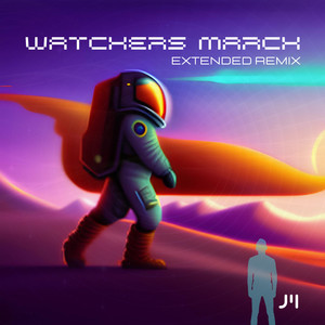 Watchers March (Extended Remix)