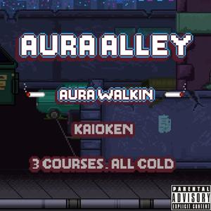 Aura Walkin (Explicit)