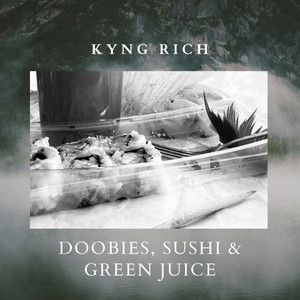 Doobies, Sushi & Green Juice