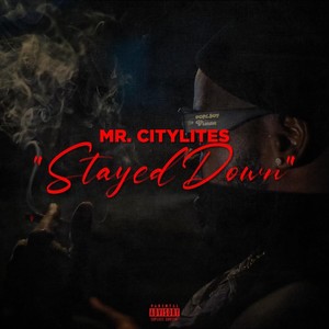 Stayed Down (Explicit)