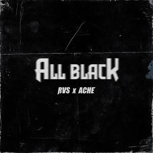 All Black (feat. Ache & Kid Bali) (Explicit)