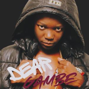 Dear Gambe (feat. Belle 9) (Explicit)