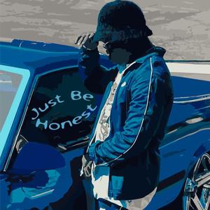 Just Be Honest (feat. Ona)