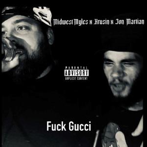 **** GUCCI (feat. Krusin & Jon Martian) [Remastered] [Explicit]