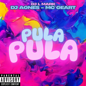 Pula Pula (Explicit)