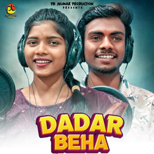 Dadar Beha (Jhumar Song)