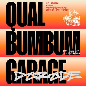 QUAL BUMBUM GARAGE (Explicit)