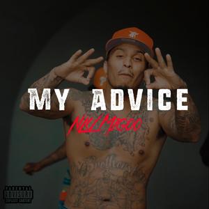 My Advice (Explicit)