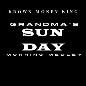 Grandma’s Sunday Morning Medley