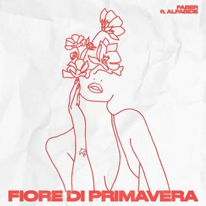 Fiore di Primavera (feat. Alfaside) (Explicit)