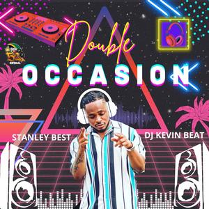 Double Occasion (feat. Dj Kevin Beat)