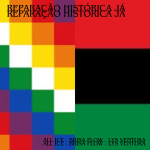 Reparação Histórica Já (Explicit)