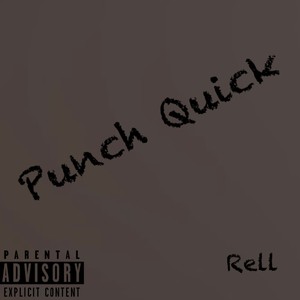 Punch Quick (feat. Just Rell) [Explicit]