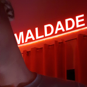 Maldade (Explicit)