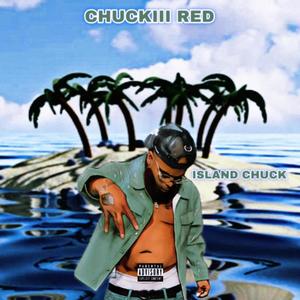 Island Chuck (Explicit)