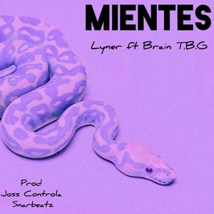 Mientes (Explicit)