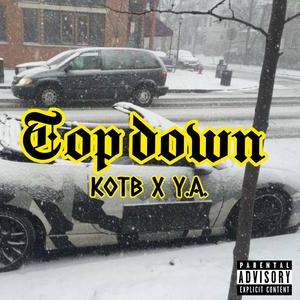 Top Down (feat. Y.A Poet) (Explicit)