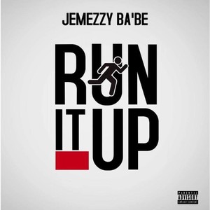 Run It Up (Explicit)