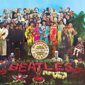 The Beatles - Sgt. Pepper's Lonely Hearts Club Band (Remastered 2009)