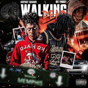 Walking Dead (feat. Hopout Shawn) [Explicit]