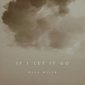 If I Let It Go