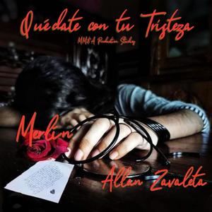 Quédate con tu tristeza (feat. Allan Zavaleta)