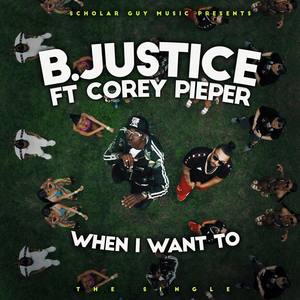 When I Want To (feat. Corey Pieper)